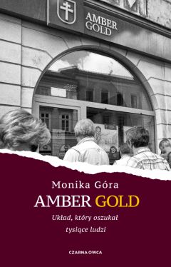 Okładka książki - Amber Gold. Układ, który oszukał tysiące ludzi