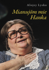 Okadka ksiki - Mianujōm mie Hanka