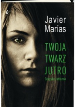 Okadka ksiki - Twoja twarz jutro. Gorczka i wcznia