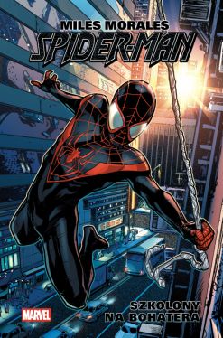Okadka ksiki - Miles Morales. Spider-Man. Tom 1. Szkolony na bohatera