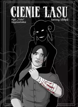 Okadka ksiki - Cienie Lasu. Tom 2. Senny obd