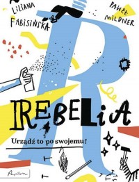 Okadka ksiki - Rebelia Urzd to po swojemu!