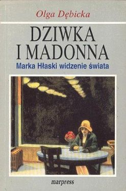 Okadka ksiki - Dziwka i Madonna. Marka Haski widzenie wiata
