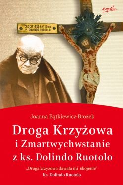 Okadka ksiki - Droga krzyowa i Zmartwychwstanie z ks. Dolindo Ruotolo