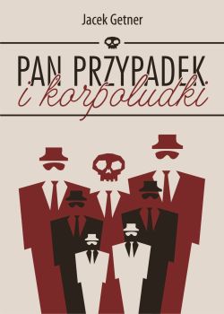 Okadka ksiki - Pan Przypadek i korpoludki