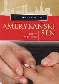 Okadka ksiki - Zarczyny. Amerykaski sen. Tom 51