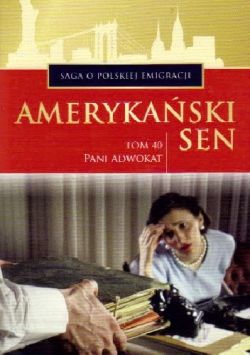 Okadka ksiki - Pani adwokat. Amerykaski sen. Tom 40