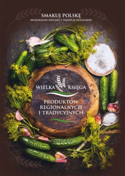 Okadka ksiki - Wielka ksiga produktw regionalnych i tradycyjnych