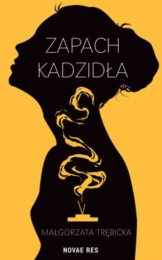 Okadka ksiki - Zapach Kadzida