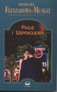 Okadka ksiki - Pasje i uspokojenia