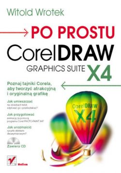 Okadka ksiki - Po prostu CorelDraw Graphics Suite X4
