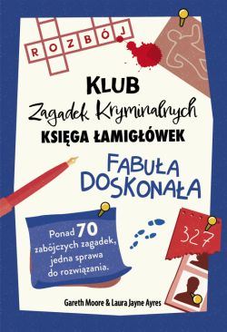 Okadka ksiki - Fabua doskonaa. Klub Zagadek Kryminalnych