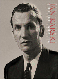 Okadka ksiki - Jan Karski. Fotobiografia