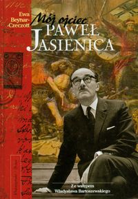 Okładka książki - Mój ojciec Paweł Jasienica