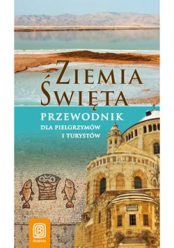 Okadka ksiki - Ziemia wita. Przewodnik dla pielgrzymw i turystw. Wydanie 1 
