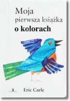 Okadka ksiki - Moja Pierwsza Ksika O Kolorach