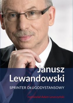 Okadka ksiki - Janusz Lewandowski. Sprinter dugodystansowy
