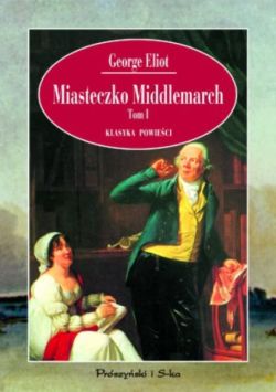 Okadka ksiki - Miasteczko Middlemarch t.1+2