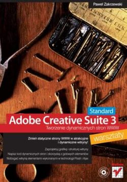 Okładka książki - Adobe Creative Suite 3 Web Standard. Tworzenie dynamicznych stron WWW. Warsztaty