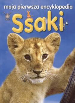 Okadka ksiki - Ssaki. Moja pierwsza encyklopedia