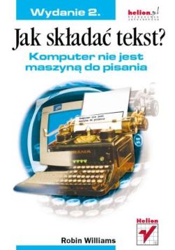 Okadka ksiki - Jak skada tekst? Komputer nie jest maszyn do pisania