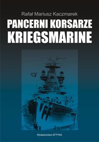 Okadka ksiki - Pancerni korsarze Kriegsmarine
