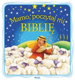 Okadka ksiki - Mamo, poczytaj mi Bibli