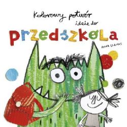 Okadka ksiki - Kolorowy potwr idzie do przedszkola