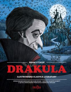 Okadka ksiki - Ilustrowana klasyka literatury. Drakula