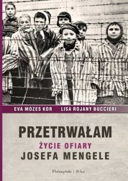 Okadka ksiki - Przetrwaam. ycie ofiary Josefa Mengele