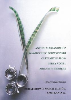 Okadka ksiki - Bohaterowie moich filmw. Spotkania cd.