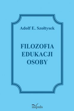 Okadka ksiki - Filozofia edukacji osoby