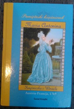 Okadka ksiki - Maria Antonina. Ksiniczka z Wersalu