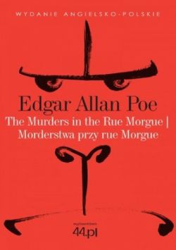 Okładka książki - The Murders in the Rue Morgue. Morderstwa przy rue Morgue