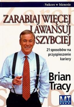 Okadka ksiki - Zarabiaj wicej i awansuj szybciej