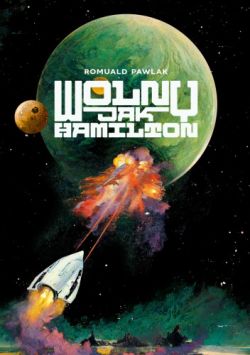 Okadka ksiki - Wolny jak Hamilton