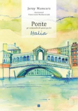 Okadka ksiki - Ponte. Przewodnik poetycki. Italia