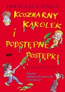 Okadka ksiki - Koszmarny Karolek i Podstpne Postpki