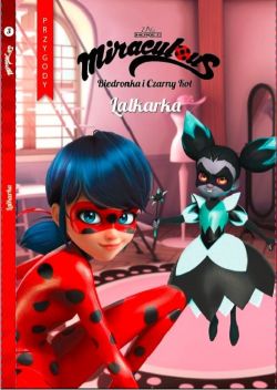 Okadka ksiki -  Biedronka i czarny kot T.3 Lalkarka