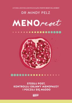 Okadka ksiki - Menoreset. Stosuj post, kontroluj objawy menopauzy i poczuj si modo