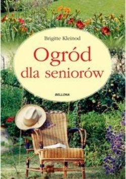 Okadka ksiki - Ogrd dla seniorw
