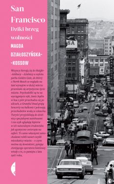 Okadka ksiki - San Francisco. Dziki brzeg wolnoci