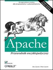 Okadka ksiki - Apache. Przewodnik encyklopedyczny. Wydanie III