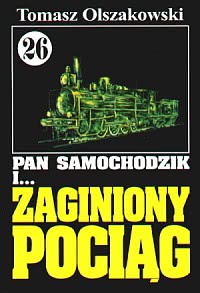 Okadka ksiki - Pan Samochodzik i zaginiony pocig