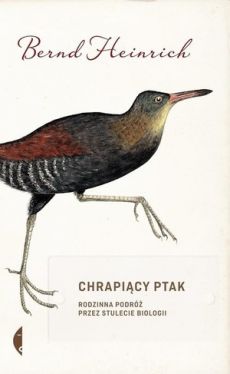 Okadka ksiki - Chrapicy ptak. Rodzinna podr przez stulecie biologii