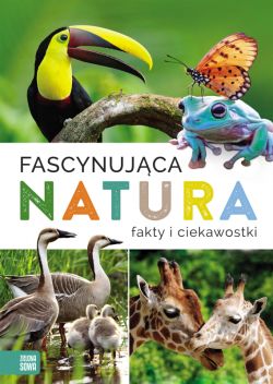 Okadka ksiki - Fascynujca natura