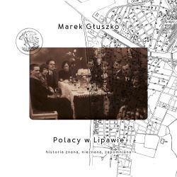 Okadka ksiki - Polacy w Lipawie – historia znana, nieznana, zapomniana. Audiobook