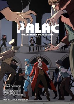 Okadka ksiki - Paac wszystkich przyszoci. Tom 2