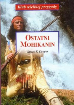 Okadka ksiki - Ostatni Mohikanin