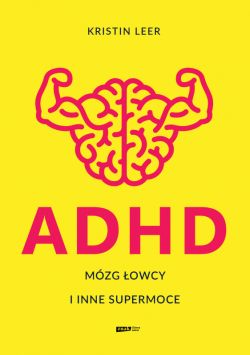 Okadka ksiki - ADHD. Mzg owcy i inne supermoce